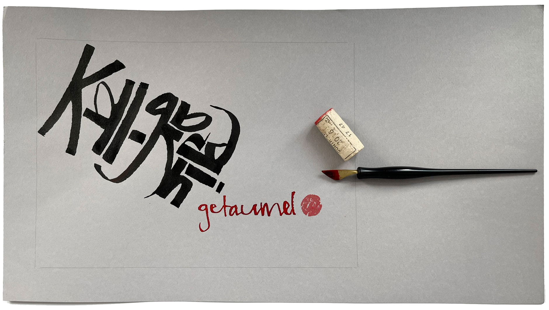getaumel - Kalligraphie Andrea Schmadtke - Dortmund